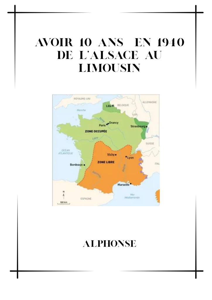 Transmettre la mémoire familiale - avoir 10 ans en Alsace en 1940